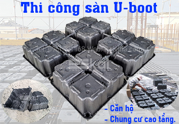 Quy trình thi công sàn U-boot tối ưu cho căn hộ, chung cư cao tầng.